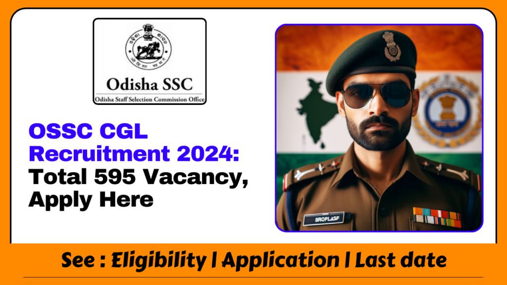 OSSC CGL Recruitment 2024